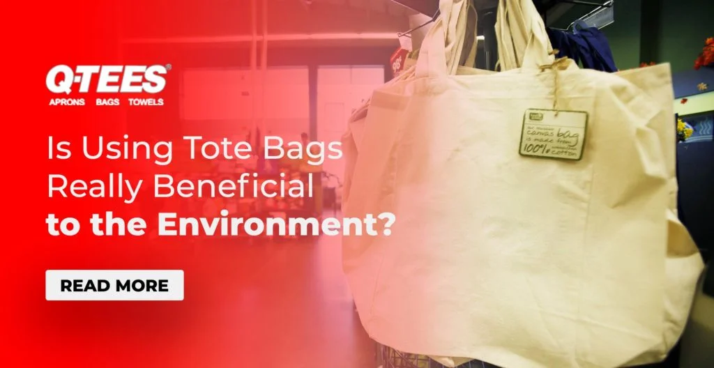 Is Using Tote Bags Really Beneficial to the Environment?