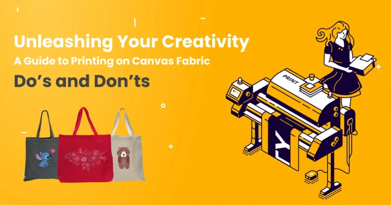 Unleashing Your Creativity: A Guide to Printing on Canvas Fabric Do’s and Don’ts