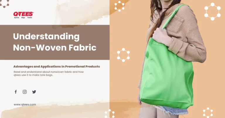 Understanding Non-Woven Fabric: Advantages and Applications in Promotional Products
