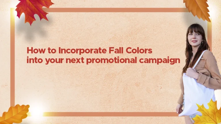 How to Incorporate Fall Colors into Your Next Promotional Campaign: A Guide Using Q-Tees’ Products